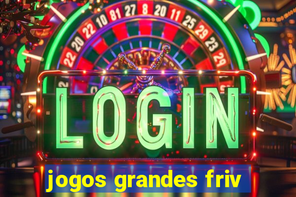 jogos grandes friv